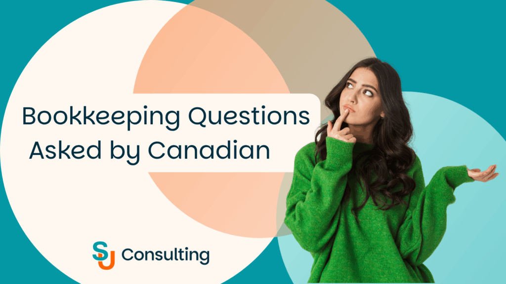 Bookkeeping Questions Asked by Canadian Business Owners