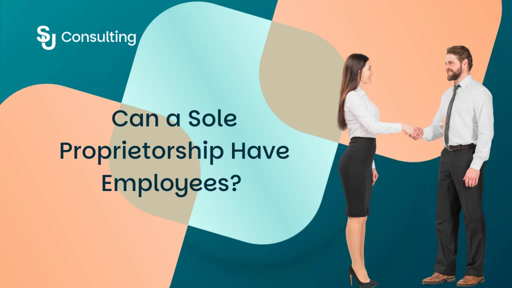 can a sole proprietorship have employees