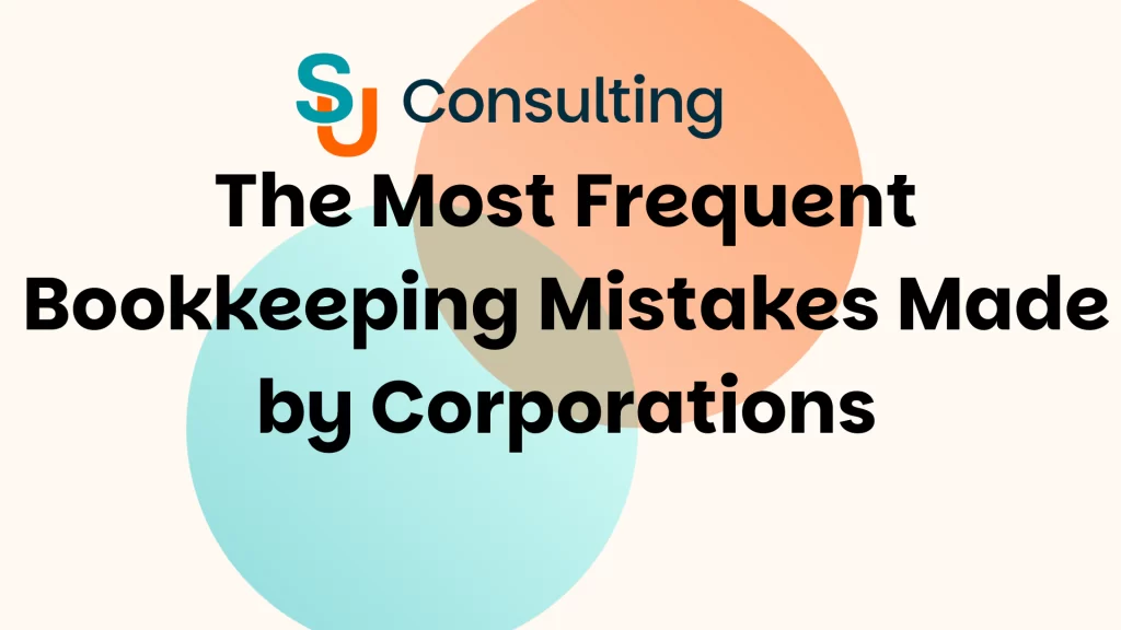 bookkeeping Mistakes Made by Corporations